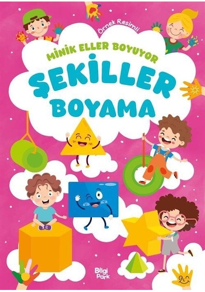 Minik Eller Boyuyor Şekiller Boyama Kitabı Örnek Resimli