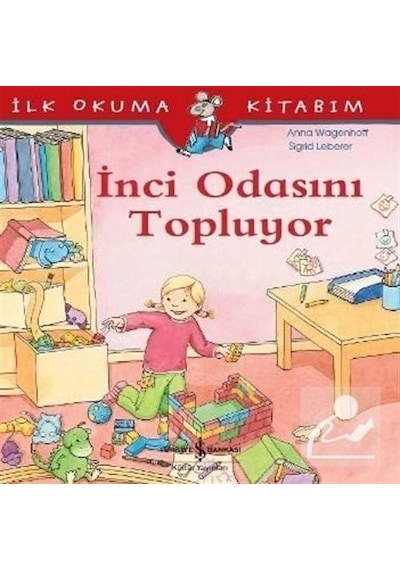 Inci Odasını Topluyor / Ilk Okuma Kitabım / Anna Wagenhoff