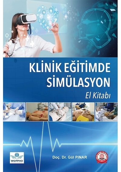 Klinik Eğitimde Simülasyon El Kitabı