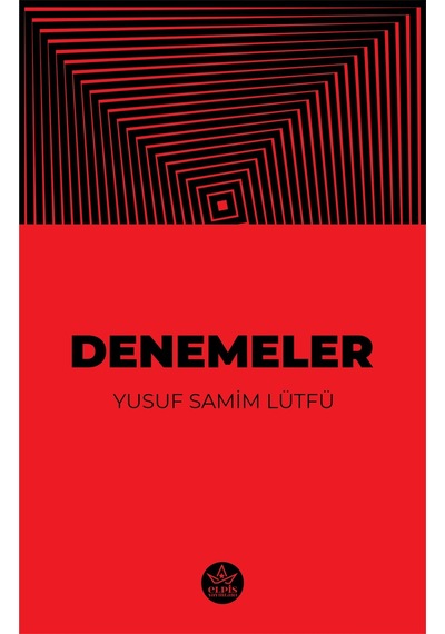 Denemeler - Yusuf Samim Lütfü