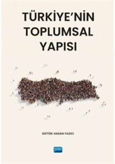Türkiye'nin Toplumsal Yapısı - Nobel Akademik Yayıncılık