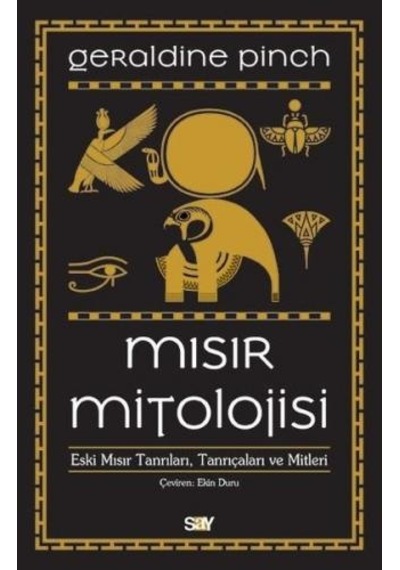 Mısır Mitolojisi-Eski Mısır Tanrıları Tanrıçaları ve Mitleri