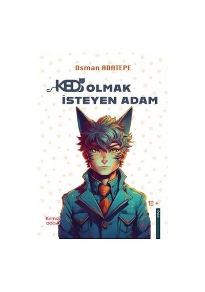 Kedi Olmak İsteyen Adam / Osman Adatepe