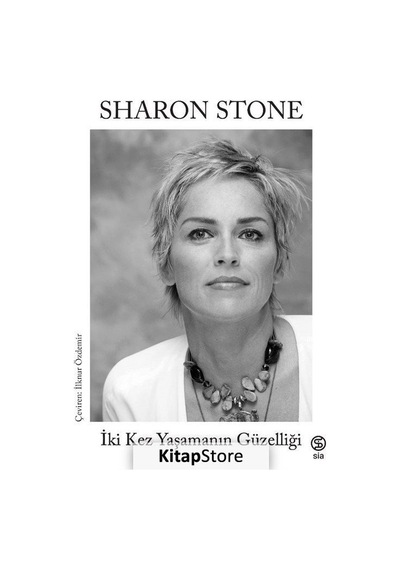 Iki Kez Yaşamanın Güzelliği - Sharon Stone