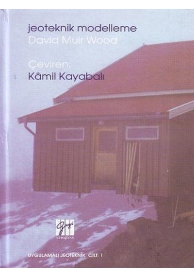 Jeoteknik Modelleme  - David Muir Wood  - Gazi Kitabevi