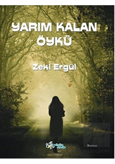 Yarım Kalan Öykü Kültür Ajans Yayınları - Kültür Ajans Yayınları