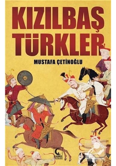 Kızılbaş Türkler / Mustafa Çetinoğlu