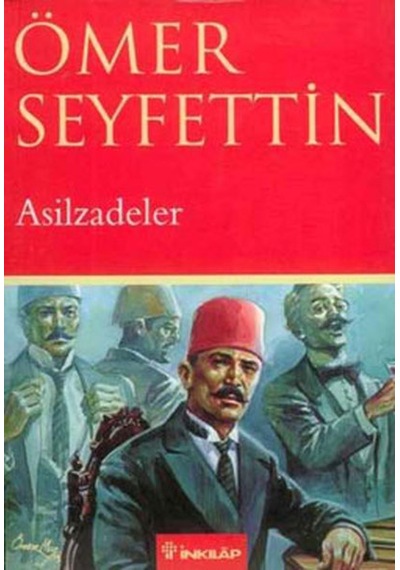 Asilzadeler - Ömer Seyfettin - İnkılap Kitabevi