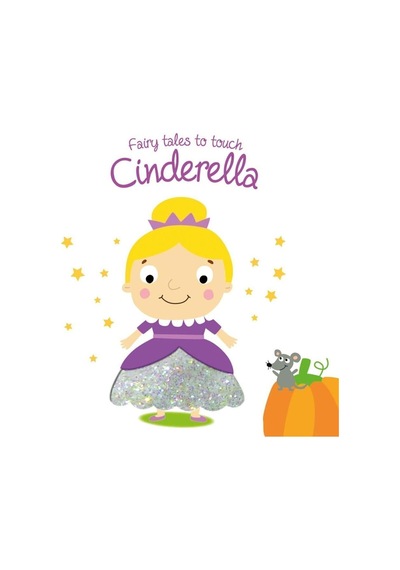 Fairy Tales To Touch: Cinderella