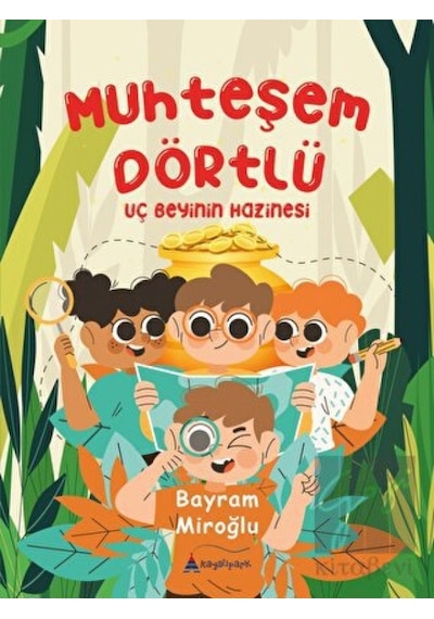 Muhteşem Dörtlü - Uç Beyinin Hazinesi - Bayram Miroğlu - Kayalıpark