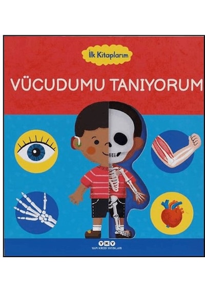 İlk Kitaplarım - Vücudumu Tanıyorum
