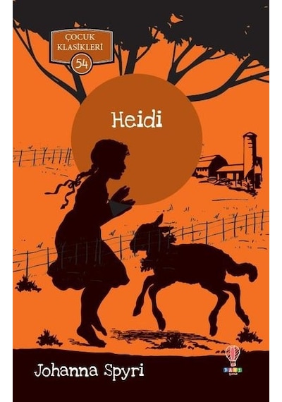 Heidi-Çocuk Klasikleri 54 - Johanna Spyri - Dahi Çocuk