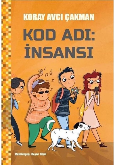 Kod Adı: İnsansı - Koray Avcı Çakman - Doğan ve Egmont Yayıncılık