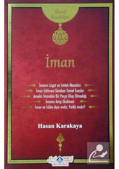 İman Risalesi - Hasan Karakaya - Nebevi Hayat Yayınları