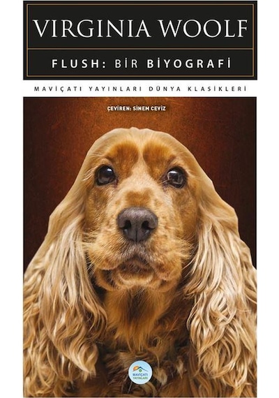 Flush - Bir Biyografi - Virginia Woolf - Maviçatı (dünya Klasikle