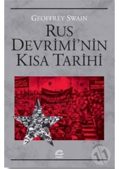 Rus Devrimi'nin Kısa Tarihi - Geoffrey Swain - İletişim Yayınları