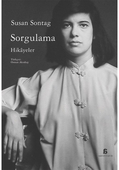 Sorgulama / Susan Sontag
