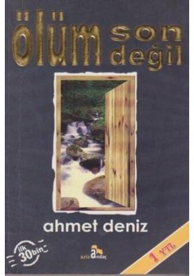 Ölüm Son Değil/ahmet Deniz