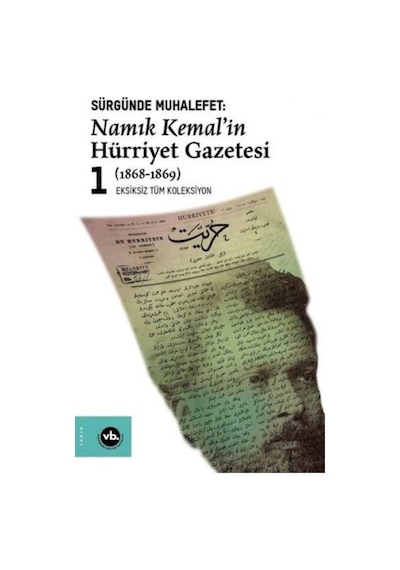 Namık Kemal'In Hürriyet Gazetesi 1-Sürgünde Muhalefet