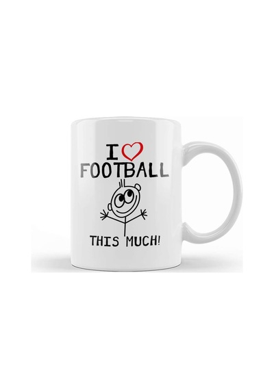 I Love Football This Much Kupa Bardak Porselen Karışık