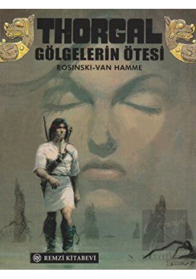 Thorgal-Gölgelerin Ötesi - Rosinki Van Hamme - Remzi Kitabevi
