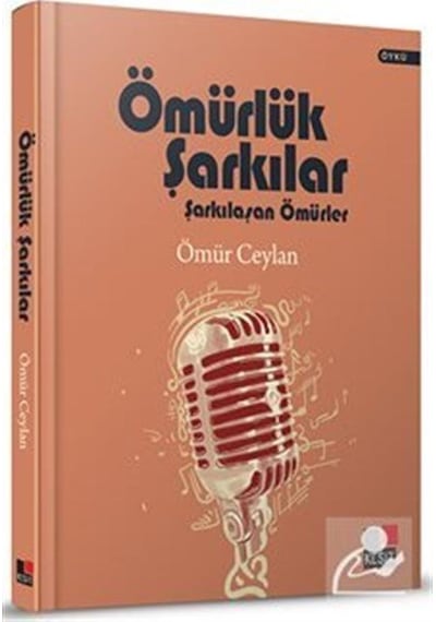 Ömürlük Şarkılar Şarkılaşan Ömürler Ciltli - Ömür Ceylan