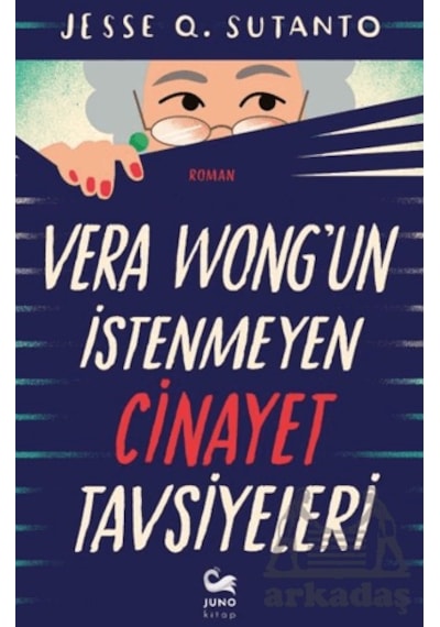 Vera Wong'un İstenmeyen Cinayet Tavsiyeleri Juno Kitap