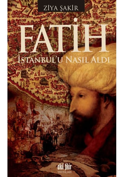 Fatih Istanbul'U Nasıl Aldı
