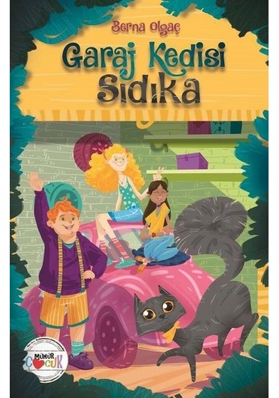 Garaj Kedisi Sıdıka - Berna Olgaç - Mühür Kitaplığı
