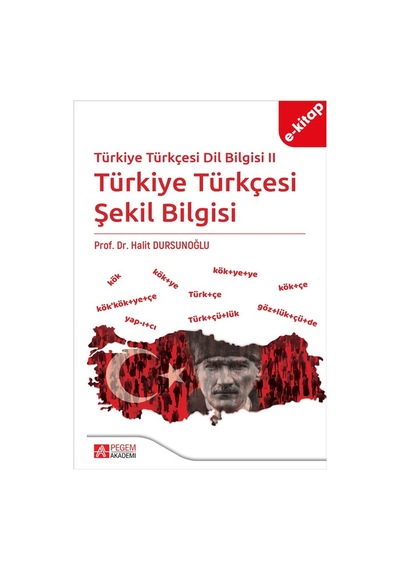 Türkiye Türkçesi Dil Bilgisi Iı - Türkiye Türkçesi Şekil Bilgisi