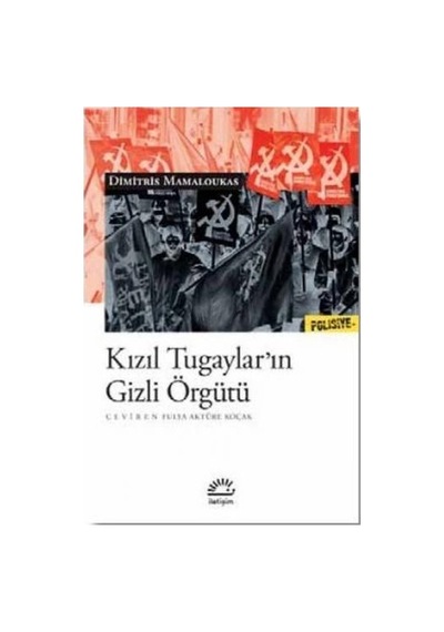 Kızıl Tugaylar'ın Gizli Örgütü - Dimitris Mamaloukas - İletişim Yayınları