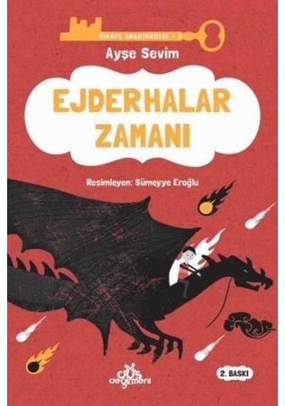 Hikaye Anahtarcısı 02 - Ejderhalar Zamanı (Ciltli) 9789758739639