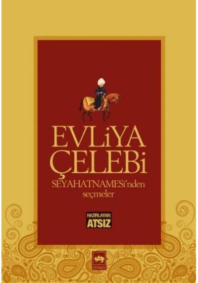 Evliya Çelebi Seyahatnamesinden Seçmeler - Rzır-657196