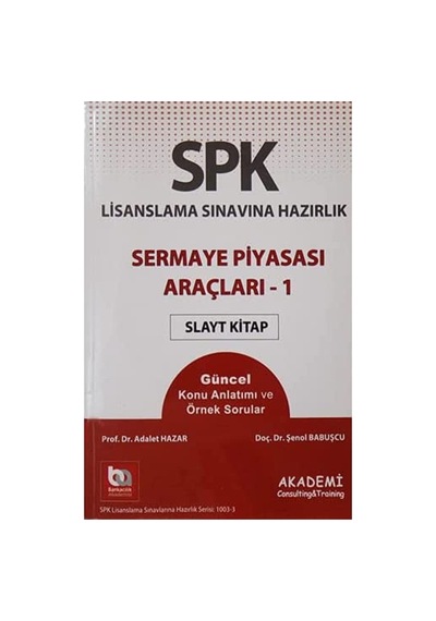 Spk Yeni Adıyla Spf Lisanslama Sınavına Hazırlık - Sermaye Piyasası Araçları 1: Düzey 1-2-3, Türev - Slayt Kitap Sku: Smgstk2762724221