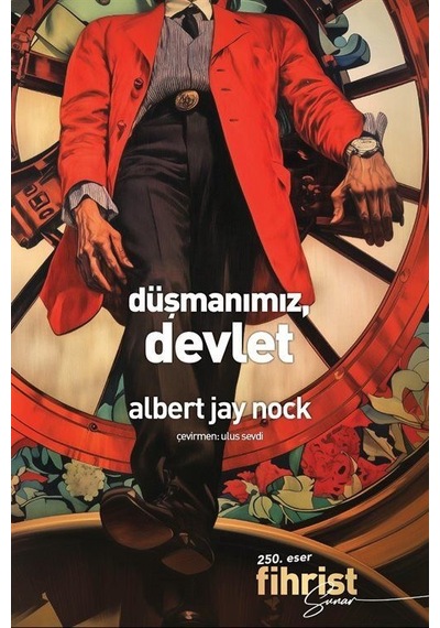 Düşmanımız, Devlet / Albert Jay Nock