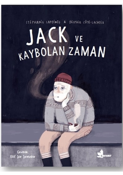 Jack ve Kaybolan Zaman - Stephanie Lapointe - Çınar Yayınları