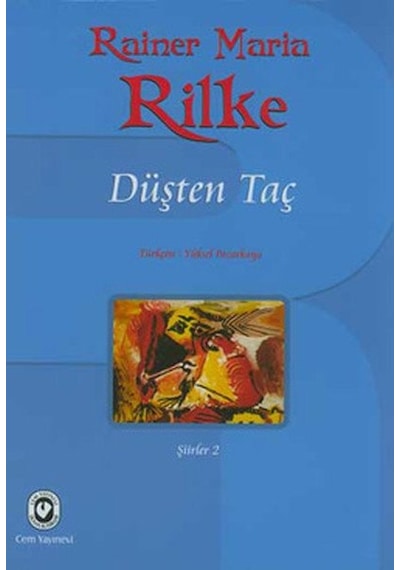 Düşten Taç - Rainer Maria Rilke - Cem Yayınevi