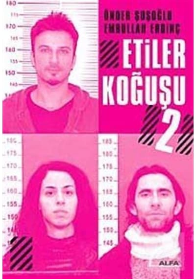 Etiler Koğuşu 2 - Emrullah Erdinç -  Önder Şuşoğlu - Alfa Yayıncılık