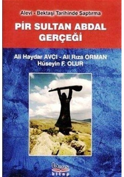 Pir Sultan Abdal Gerçeği / Ali Haydar Avcı