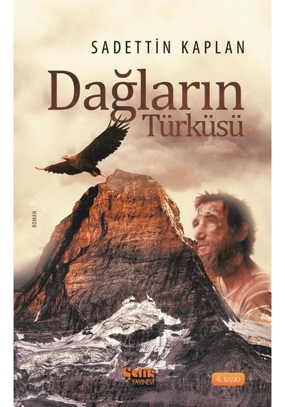 Dağların Türküsü - 4. Baskı - Sadettin Kaplan