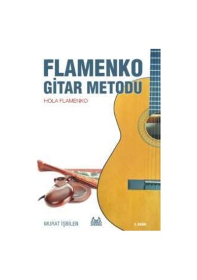Arky-004 Flamenko Metodu 3.Yeni Baskı - Hola Flamenko
