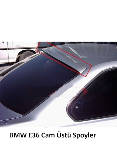 Bmw E36 Arka Cam Üstü Rüzgarlık Boyasız Ham Siyah Fiberclass