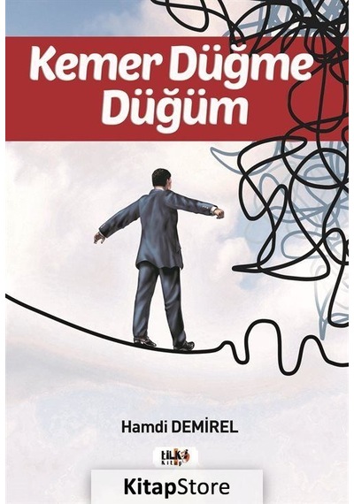 Kemer Düğme Düğüm - Hamdi Demirel - Tilki Kitap