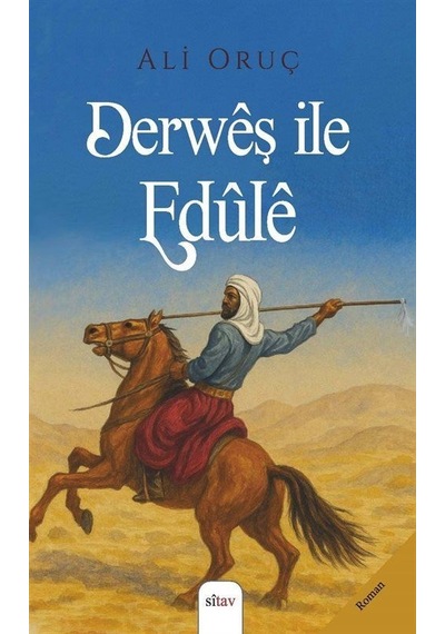 Derwêş Île Edûlê / Ali Oruç