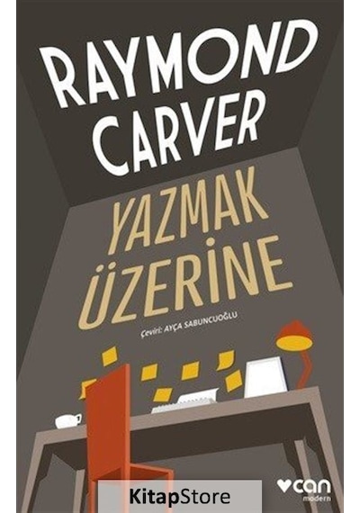 Yazmak Üzerine / Raymond Carver