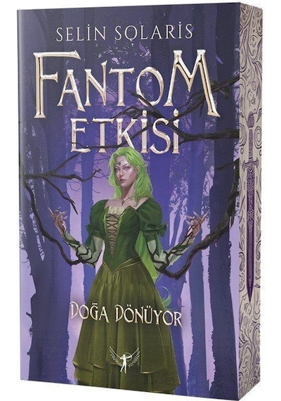 Fantom Etkisi / Doğa Dönüyor Karton Kapak / Selin Solaris