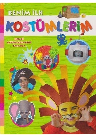 Benim İlk Kostümlerim- Parıltı Yayınları