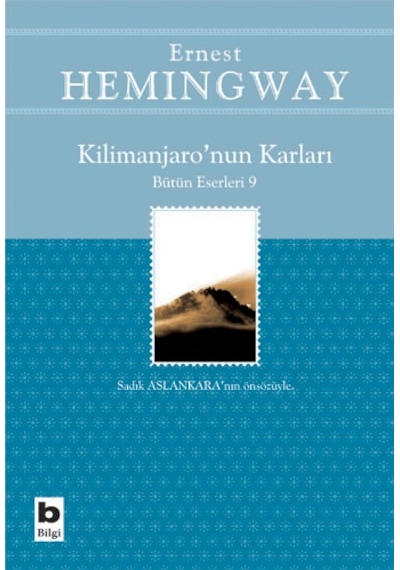 Kilimanjaro'nun Karları - Ernest Hemingway - Bilgi Yayınevi