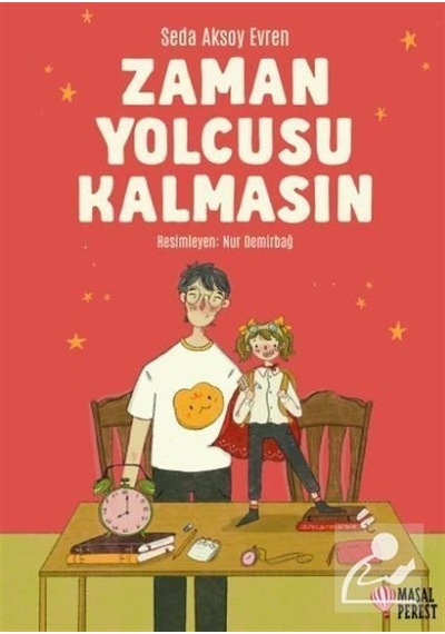 Zaman Yolcusu Kalmasın / Seda Aksoy Evren