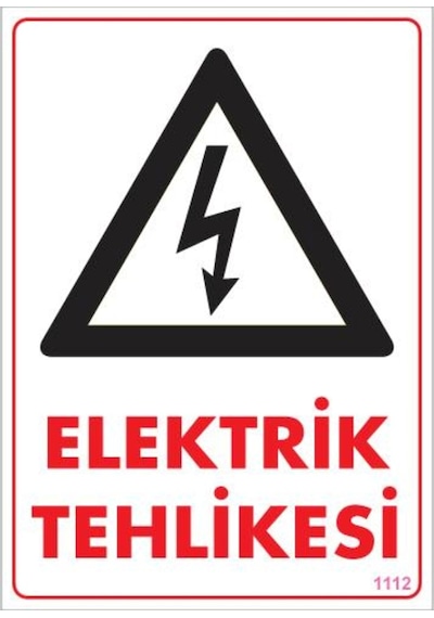 Elektrik Tehlikesi Uyarı Levhası 25X35 Kod:1112